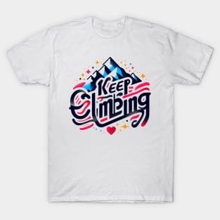 Keep Climbing t-shirt T-Shirt